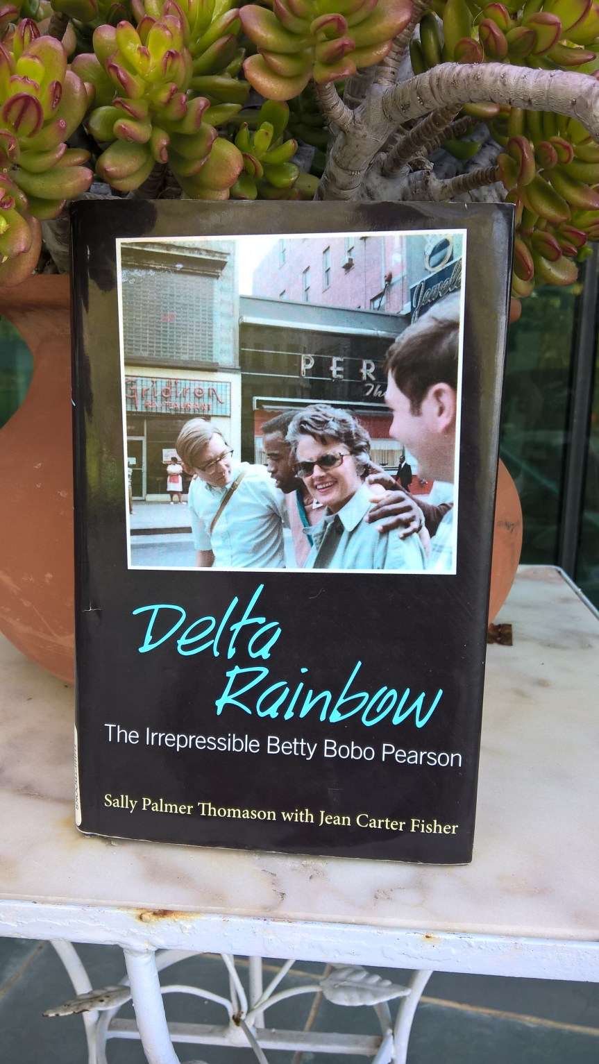 Delta Rainbow: The Irrepressible Betty Bobo Pearson by Sally Thomason and Jean&nbsp;Fisher.