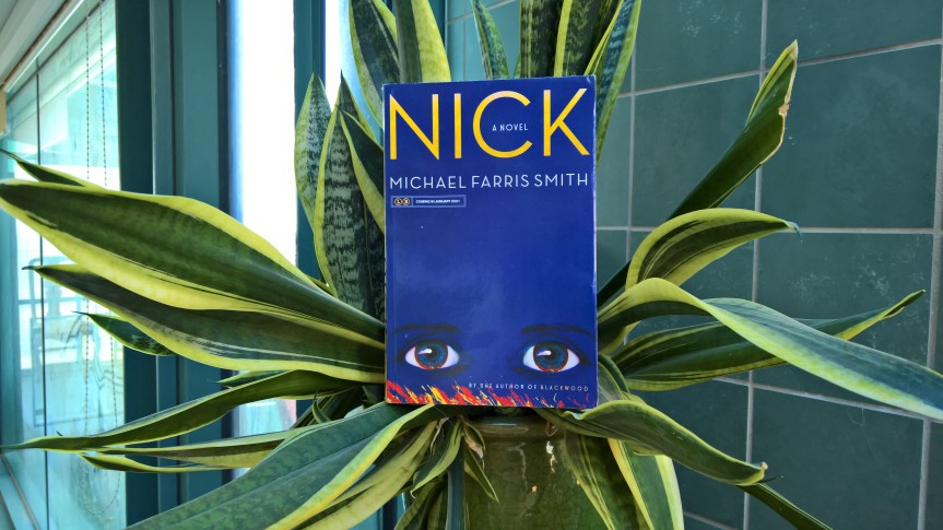Nick by Michael Farris&nbsp;Smith